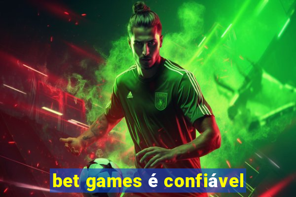 bet games é confiável