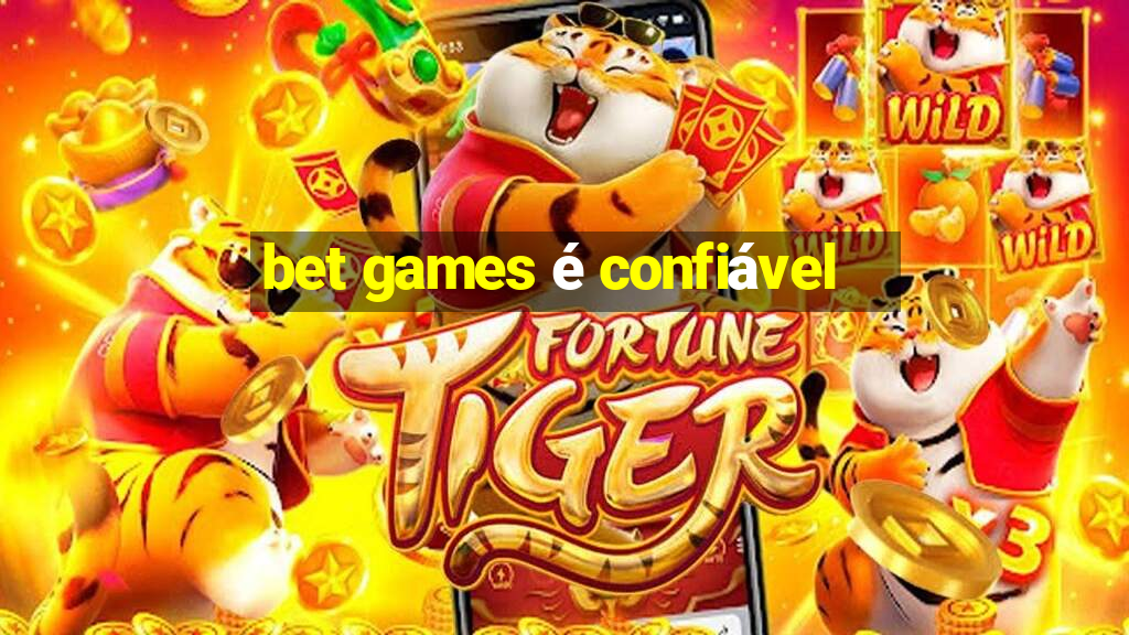 bet games é confiável