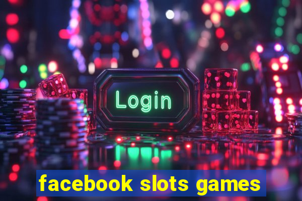 facebook slots games