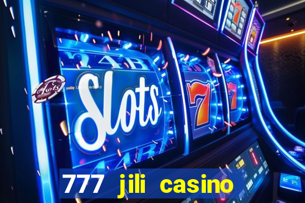 777 jili casino online games