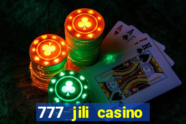 777 jili casino online games