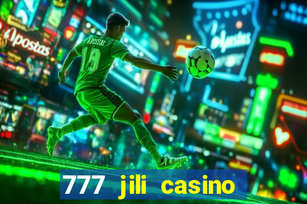 777 jili casino online games