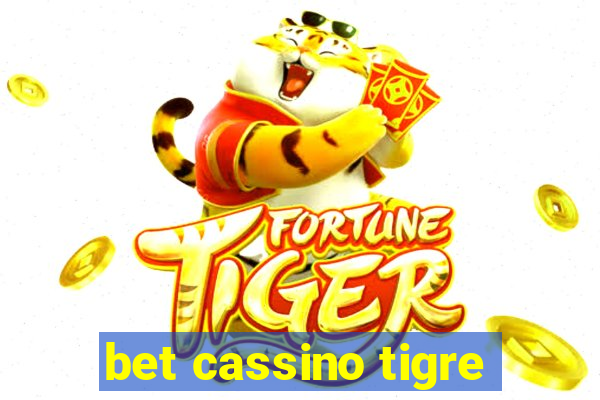 bet cassino tigre