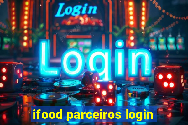 ifood parceiros login