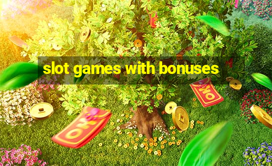 slot games with bonuses