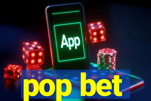 pop bet