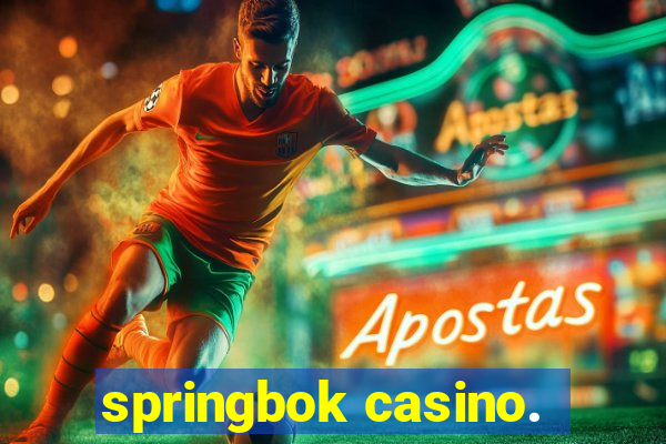 springbok casino.