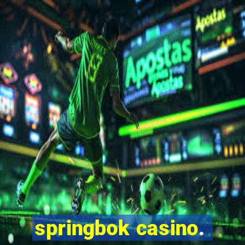 springbok casino.