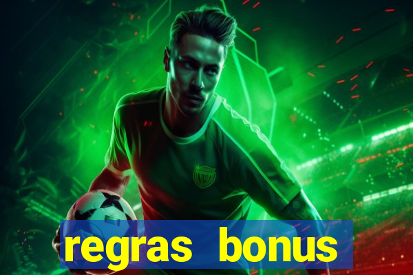 regras bonus estrela bet