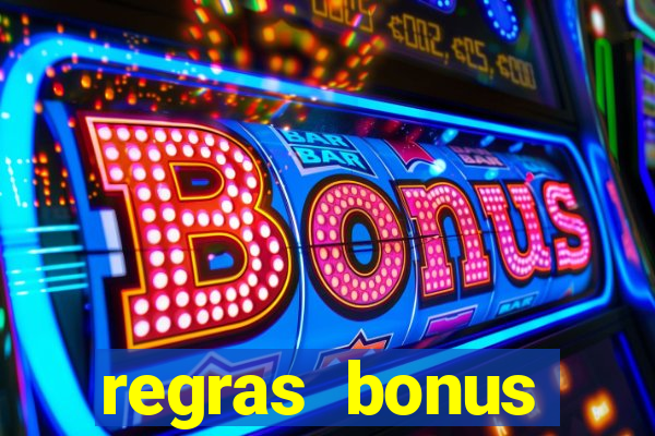 regras bonus estrela bet