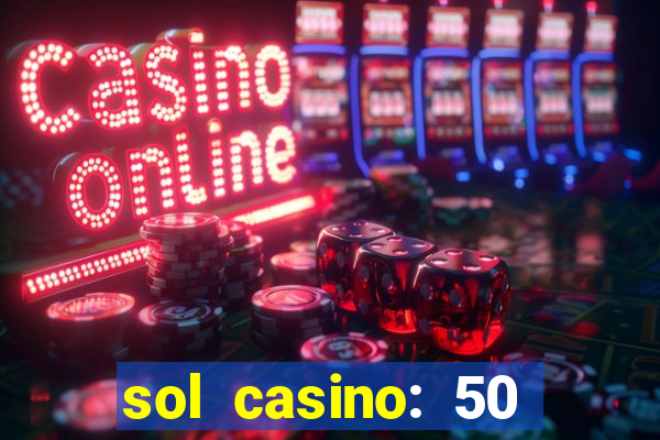 sol casino: 50 free spins