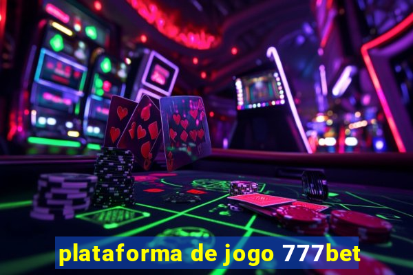 plataforma de jogo 777bet