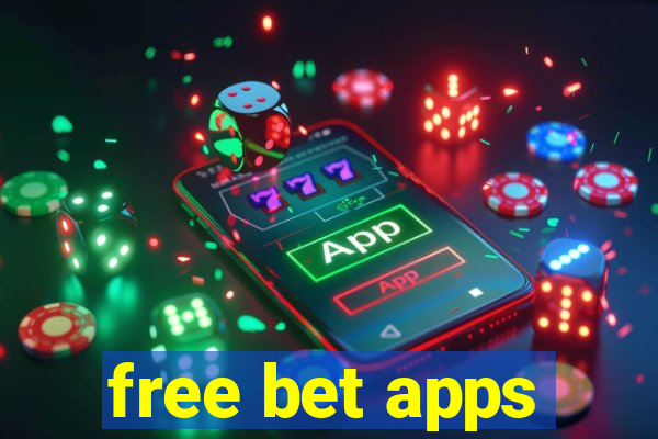 free bet apps