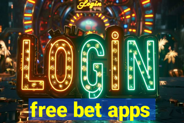 free bet apps