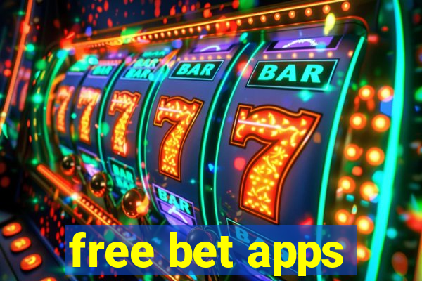 free bet apps