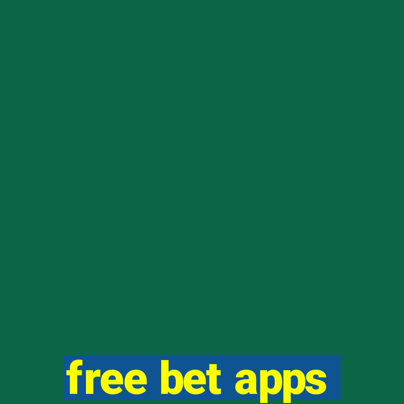 free bet apps