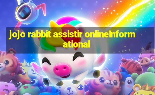 jojo rabbit assistir onlineInformational