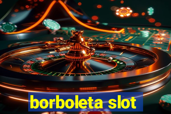 borboleta slot