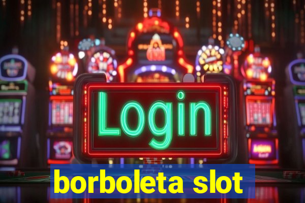 borboleta slot