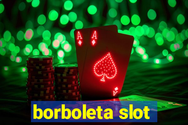 borboleta slot