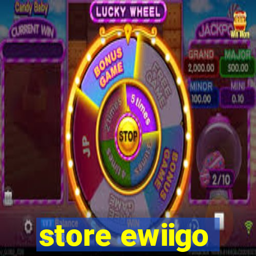 store ewiigo