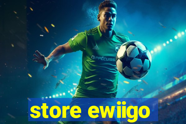 store ewiigo