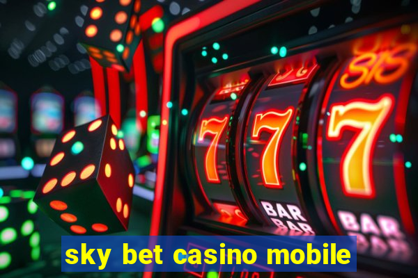 sky bet casino mobile