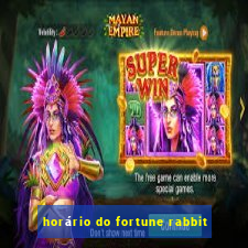 horário do fortune rabbit