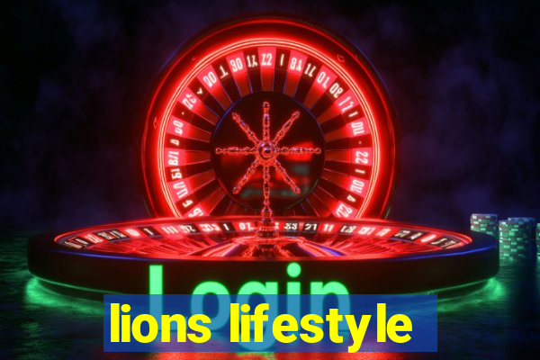 lions lifestyle