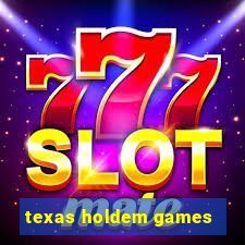 texas holdem games