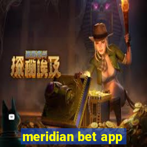 meridian bet app