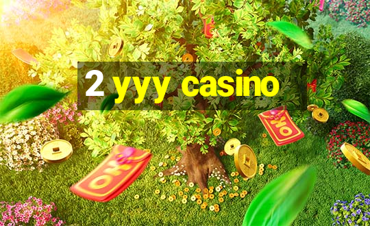 2 yyy casino