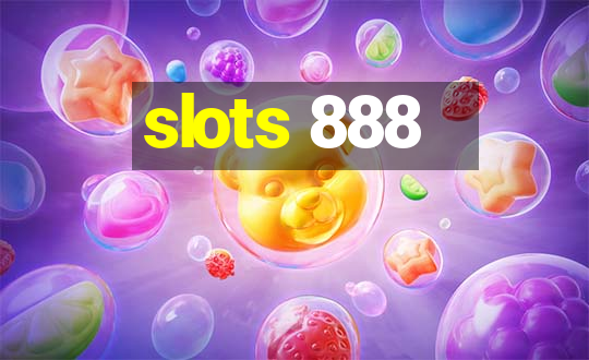 slots 888