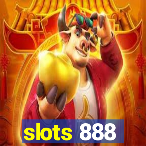 slots 888