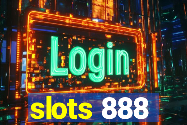 slots 888