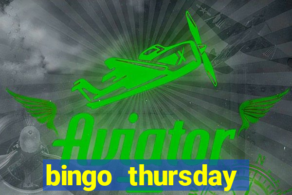 bingo thursday night near me