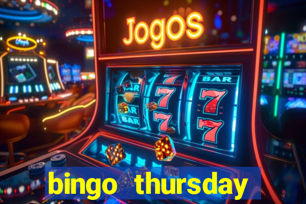 bingo thursday night near me