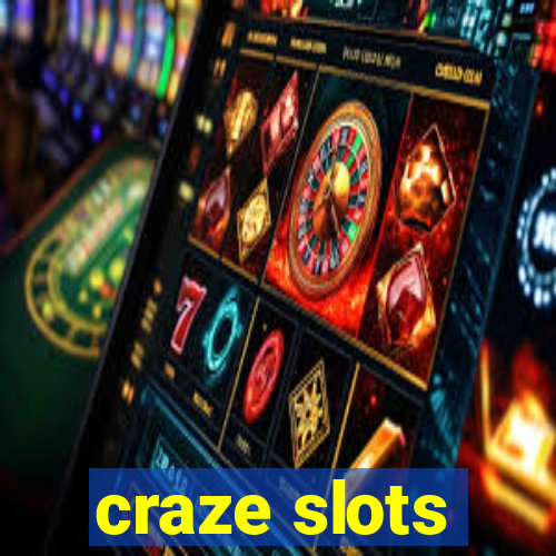 craze slots