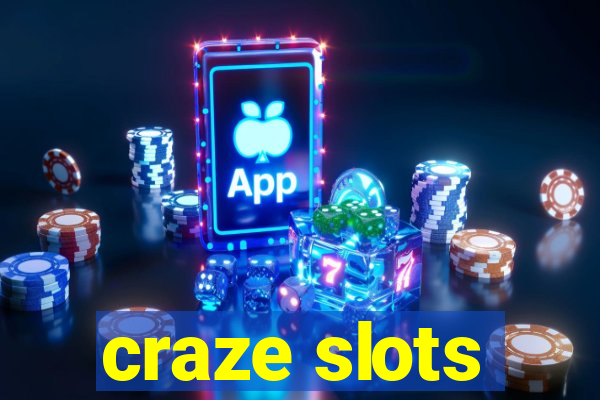 craze slots