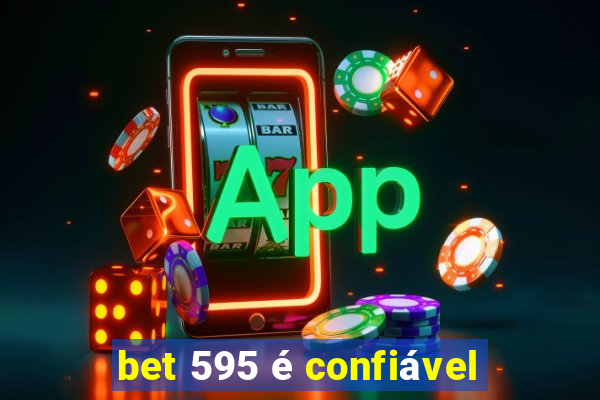 bet 595 é confiável