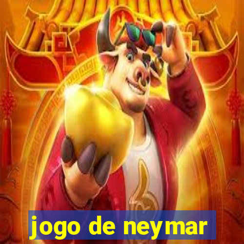 jogo de neymar