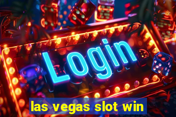 las vegas slot win