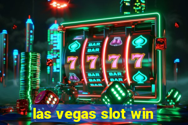 las vegas slot win