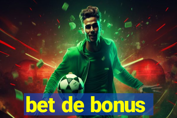 bet de bonus