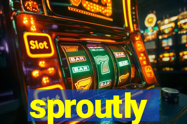 sproutly