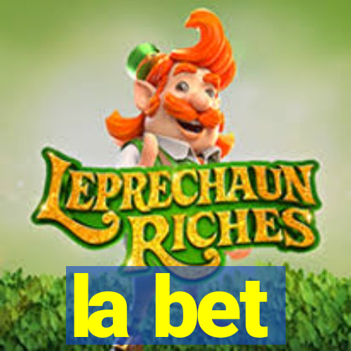 la bet