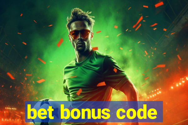 bet bonus code