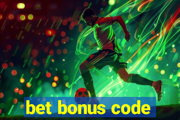 bet bonus code