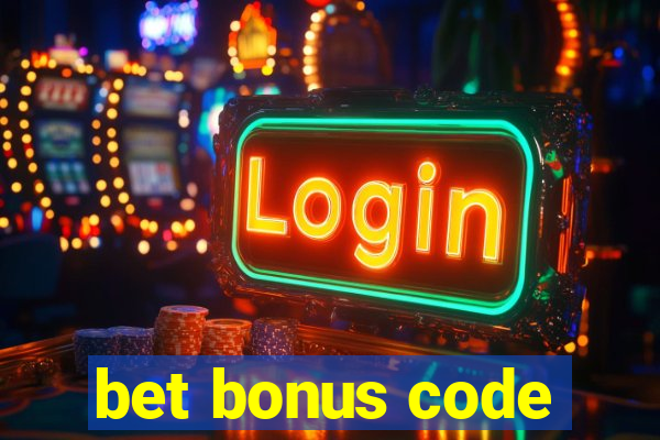 bet bonus code