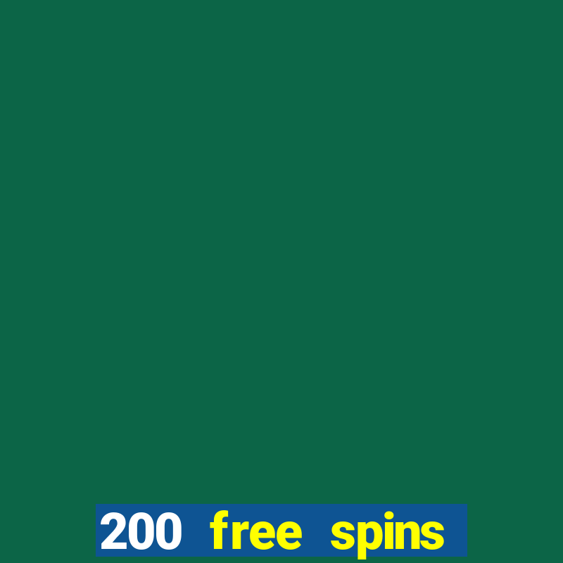 200 free spins online casino